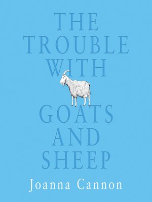 cover image of The Trouble with Goats and Sheep